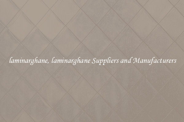 laminarghane, laminarghane Suppliers and Manufacturers