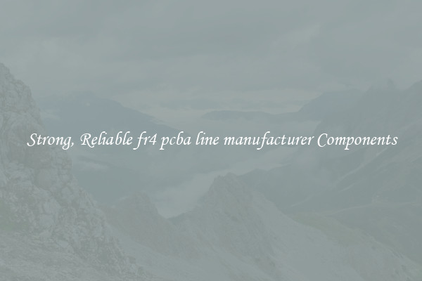 Strong, Reliable fr4 pcba line manufacturer Components