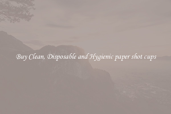 Buy Clean, Disposable and Hygienic paper shot cups