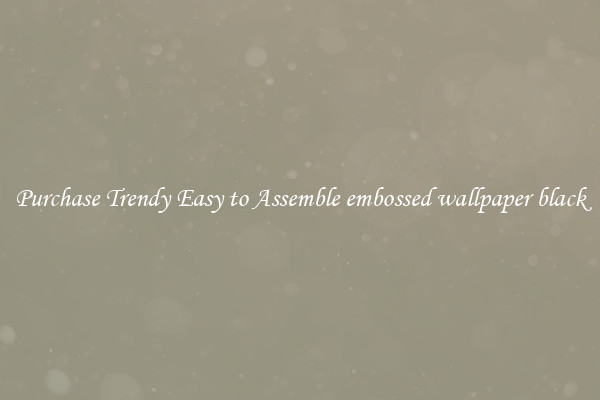 Purchase Trendy Easy to Assemble embossed wallpaper black