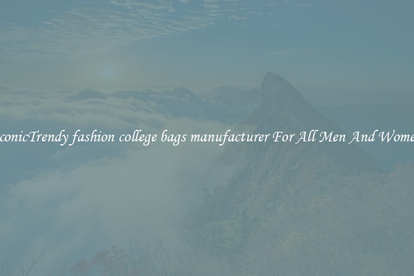IconicTrendy fashion college bags manufacturer For All Men And Women