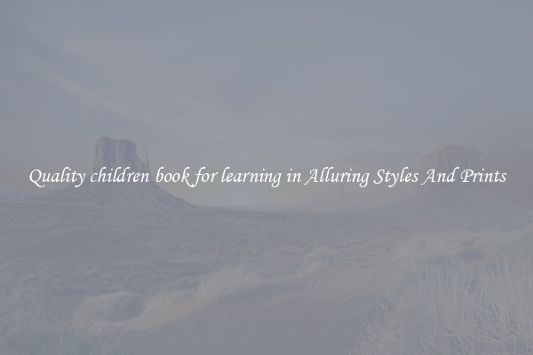 Quality children book for learning in Alluring Styles And Prints