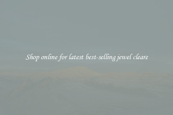 Shop online for latest best-selling jewel cleare