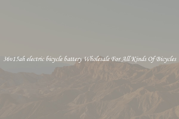 36v15ah electric bicycle battery Wholesale For All Kinds Of Bicycles