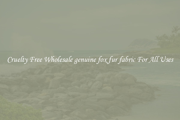 Cruelty Free Wholesale genuine fox fur fabric For All Uses