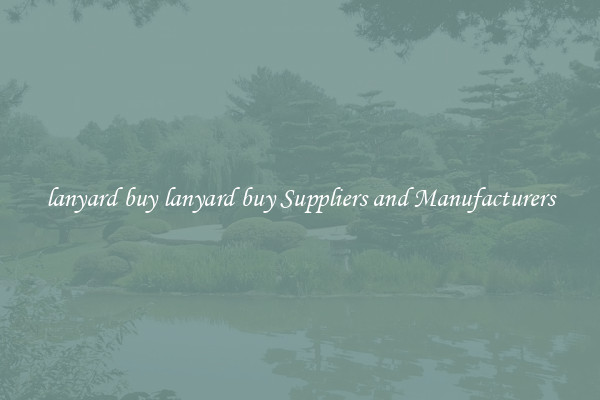 lanyard buy lanyard buy Suppliers and Manufacturers