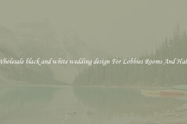 Wholesale black and white wedding design For Lobbies Rooms And Halls