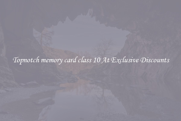 Topnotch memory card class 10 At Exclusive Discounts